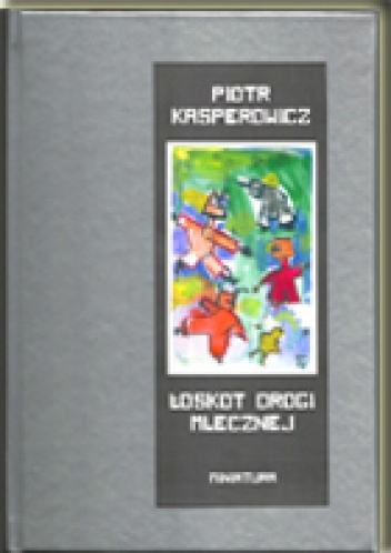 Okładka: Piotr Kasperowicz - Łoskot drogi mlecznej