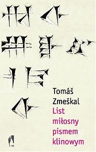 Okładka: Tomáš Zmeškal - List miłosny pismem klinowym