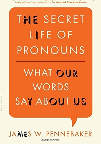 Okładka: James W. Pennebaker - The Secret Life of Pronouns: What Our Words Say About Us