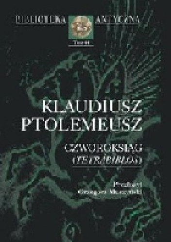 Okładka:  Klaudiusz Ptolemeusz - Czworoksiąg