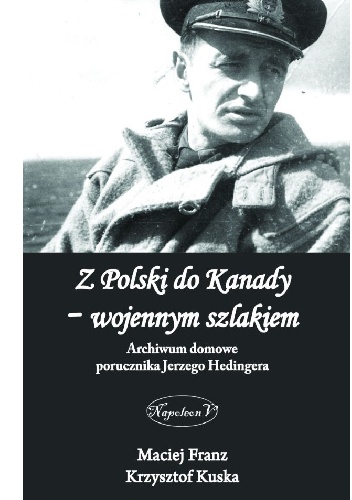 Okładka: Maciej Franz - Z Polski do Kanady – wojennym szlakiem