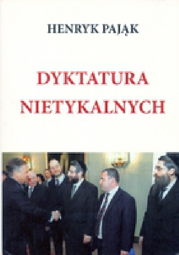 Okładka: Henryk Pająk - Dyktatura nietykalnych