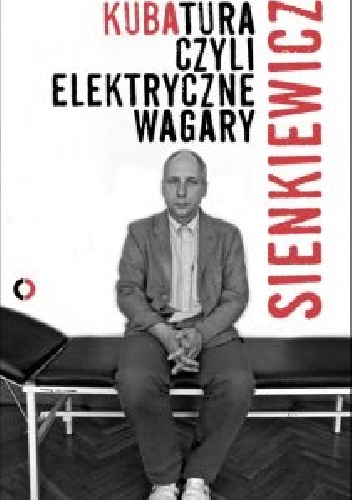 Kuba Sienkiewicz - Kubatura, czyli elektryczne wagary