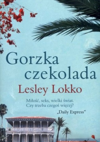 Okładka: Lesley Lokko - Gorzka czekolada