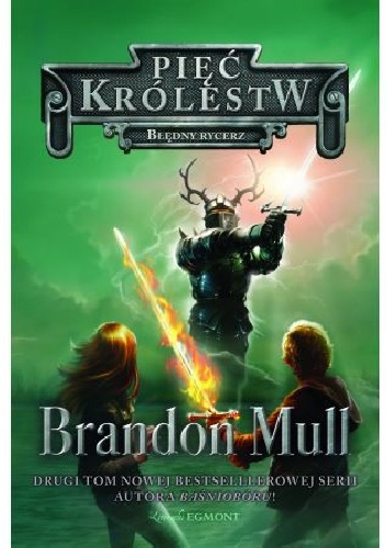 Okładka: Brandon Mull - Błędny rycerz
