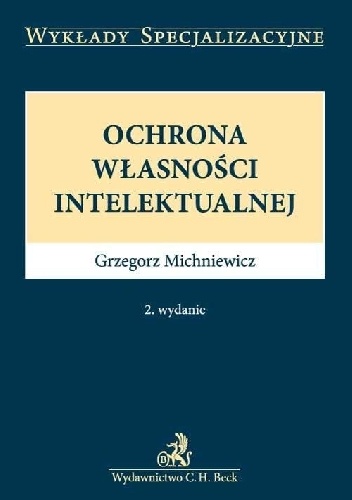 Okładka: Grzegorz Michniewicz - Ochrona własności intelektualnej