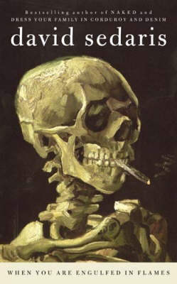 Okładka: David Sedaris - When You Are Engulfed in Flames