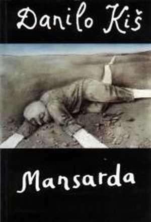 Okładka: Danilo Kiš - Mansarda