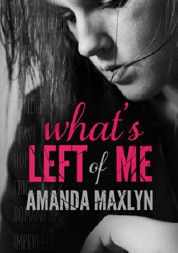 Okładka: Amanda Maxlyn - What's Left of Me