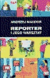 Okładka: Andrzej Magdoń - Reporter i jego warsztat