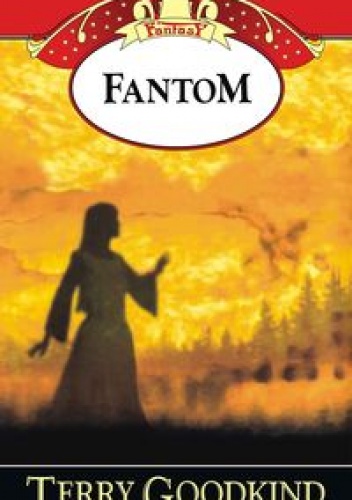 Okładka: Terry Goodkind - Fantom