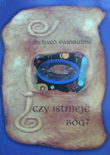 Okładka: Richard Swinburne - Czy istnieje Bóg?