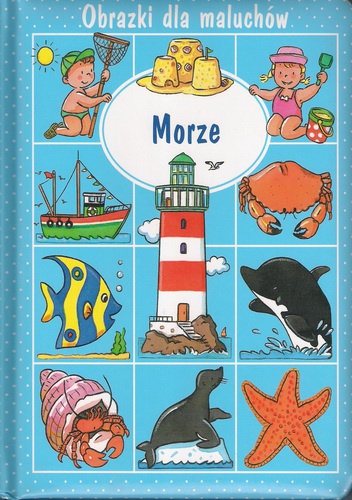 Okładka: Émilie Beaumont - Obrazki dla maluchów. Morze