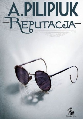Okładka: Andrzej Pilipiuk - Reputacja
