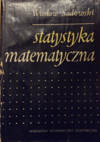 Okładka: Wiesław Sadowski - Statystyka matematyczna