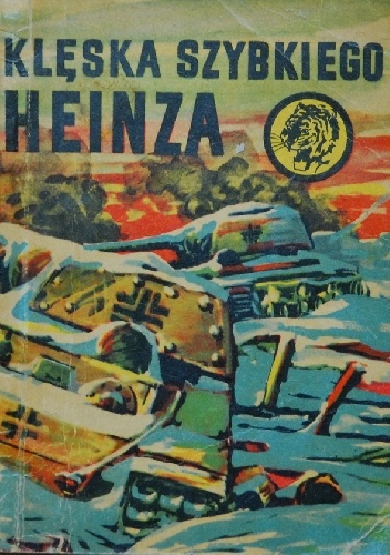 Okładka: Waldemar Kotowicz - Klęska Szybkiego Heinza