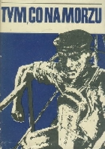 Okładka: Edward Obertyński - TYM, CO NA MORZU