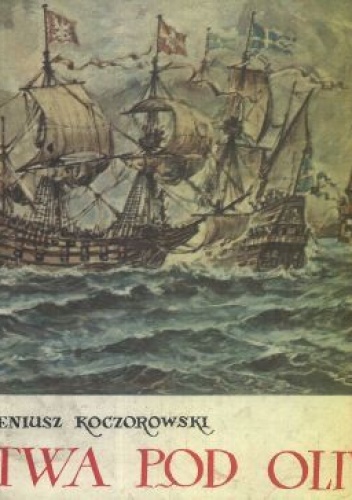 Okładka: Eugeniusz Koczorowski - Bitwa pod Oliwą