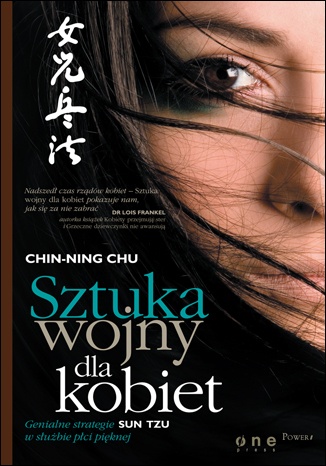 Okładka: Chin-Ning Chu - Sztuka wojny dla kobiet. Genialne strategie Sun Tzu w służbie płci pięknej