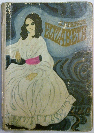 Okładka: Erzsebet Kertesz - Elizabeth : powieść o życiu Elizabeth Barrett-Browning