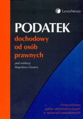 Okładka: Bogusław Dauter - Podatek dochodowy od osób prawnych