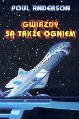 Okładka: Poul Anderson - Gwiazdy są także ogniem