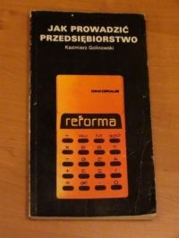 Okładka: Kazimierz Golinowski - Jak prowadzić przedsiębiorstwo