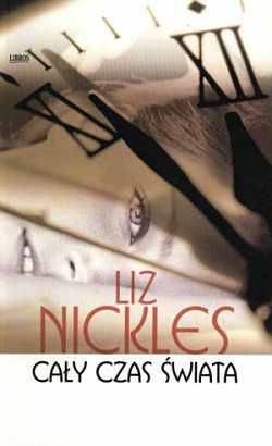 Okładka: Liz Nickles - Cały czas świata