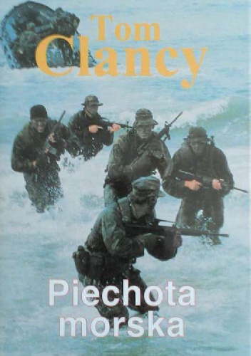 Okładka: Tom Clancy - Piechota Morska. Jednostka ekspedycyjna.