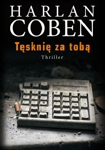 Okładka: Harlan Coben - Tęsknię za tobą