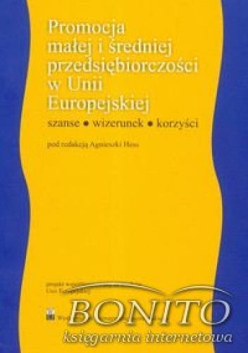 Okładka: Agnieszka Hess - Promocja małej i średniej przedsiębiorczości w Unii Europejskiej