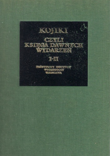 Okładka: Wiesław Kotański - Kojiki czyli Księga dawnych wydarzeń