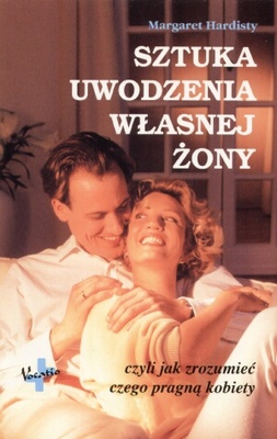 Okładka: Margaret Hardisty - Sztuka uwodzenia własnej żony