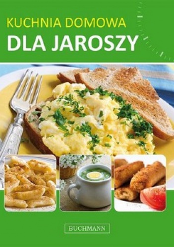 Okładka:  praca zbiorowa - Kuchnia domowa dla jaroszy