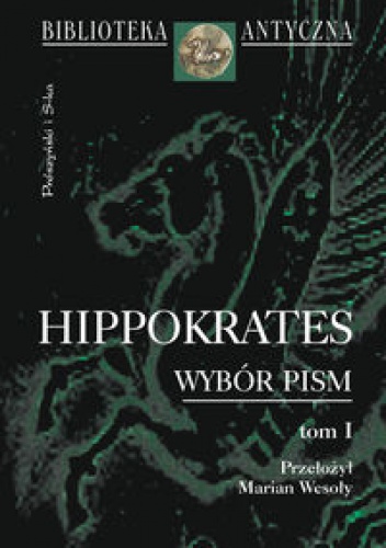 Okładka:  Hippokrates - Wybór pism t.1