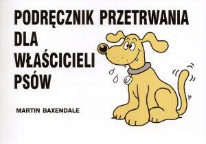 Okładka: Martin Baxendale - Podręcznik przetrwania dla właścicieli psów