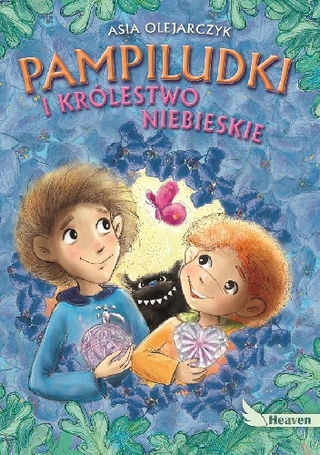 Okładka: Asia Olejarczyk - Pampiludki i Królestwo Niebieskie