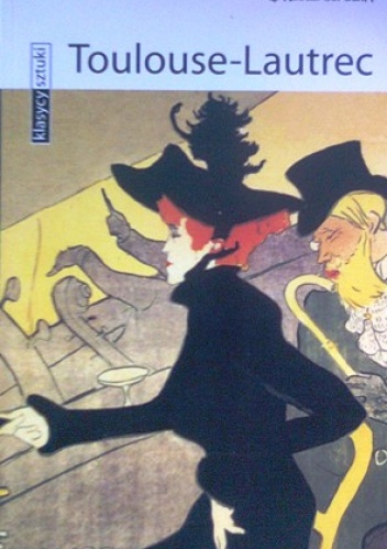 Okładka: Enrica Crispino - Toulouse-Lautrec