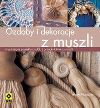 Okładka: Mary Maguire - Ozdoby i dekoracje z muszli