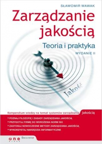 Okładka: Sławomir Wawak - Zarządzanie jakością. Teoria i praktyka. Wydanie II