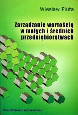Okładka: Wiesław Pluta - Zarządzanie Wartością w Małych i Średnich Przedsiębiorstwach