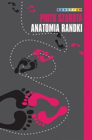 Okładka: Piotr Szarota - Anatomia randki
