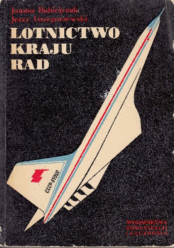Okładka: Janusz Babiejczuk - Lotnictwo kraju rad