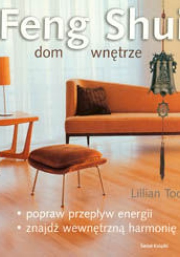 Okładka: Lillian Too - Feng Shui dom wnetrze