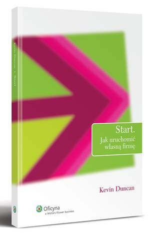 Okładka: Kevin Duncan - Start: Jak uruchomić własną firmę