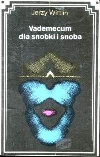 Okładka: Jerzy Wittlin - Vademecum dla snobki i snoba