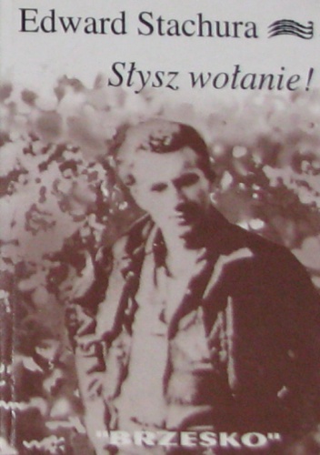 Okładka: Edward Stachura - Słysz wołanie