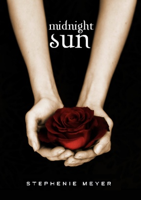 Okładka: Stephenie Meyer - Midnight Sun: Edward's Version of Twilight (partial draft)