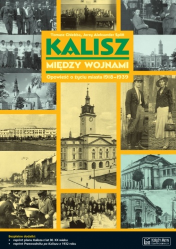 Okładka: Tomasz Chlebba - Kalisz między wojnami