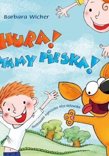 Okładka: Barbara Wicher - Hura! Mamy pieska!